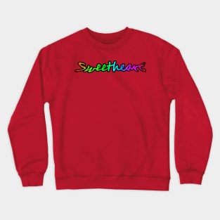 Sweetheart Rainbow Colors Crewneck Sweatshirt